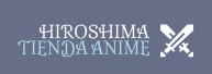 HIROSHIMA TIENDA ANIME